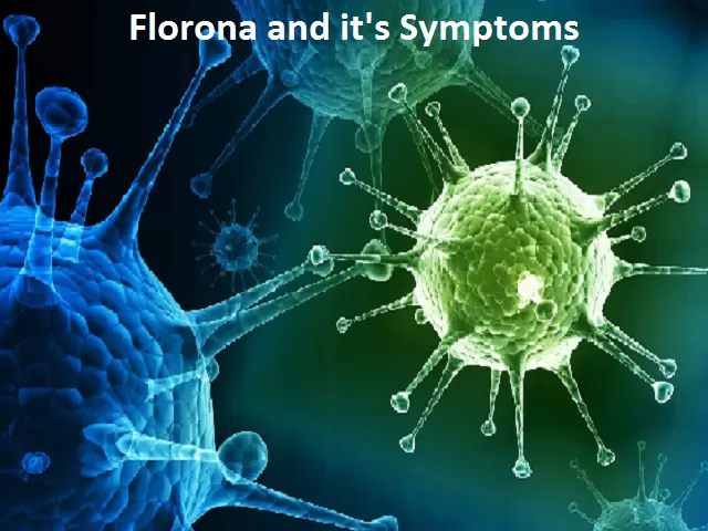  Florona and its Symptoms