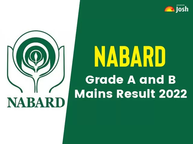 NABARD Grade A And B Mains Result 2022 OUT @nabard.org, Interviews Via ...