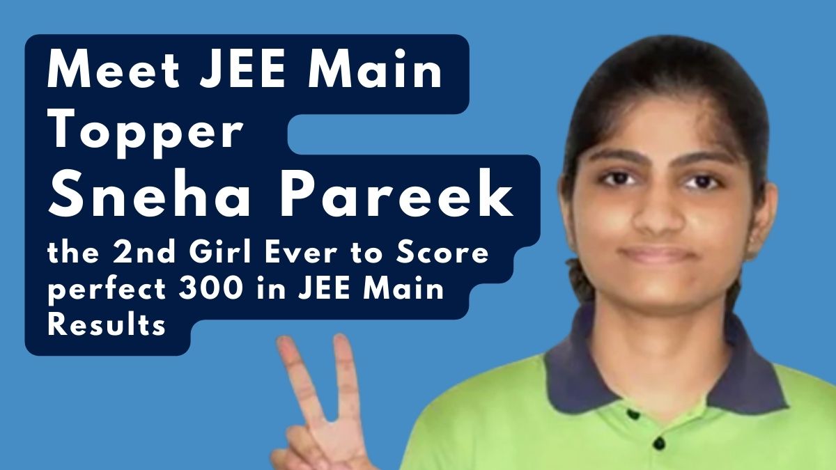 JEE Main Topper 2022 Sneha Pareek creates history, 2nd Girl