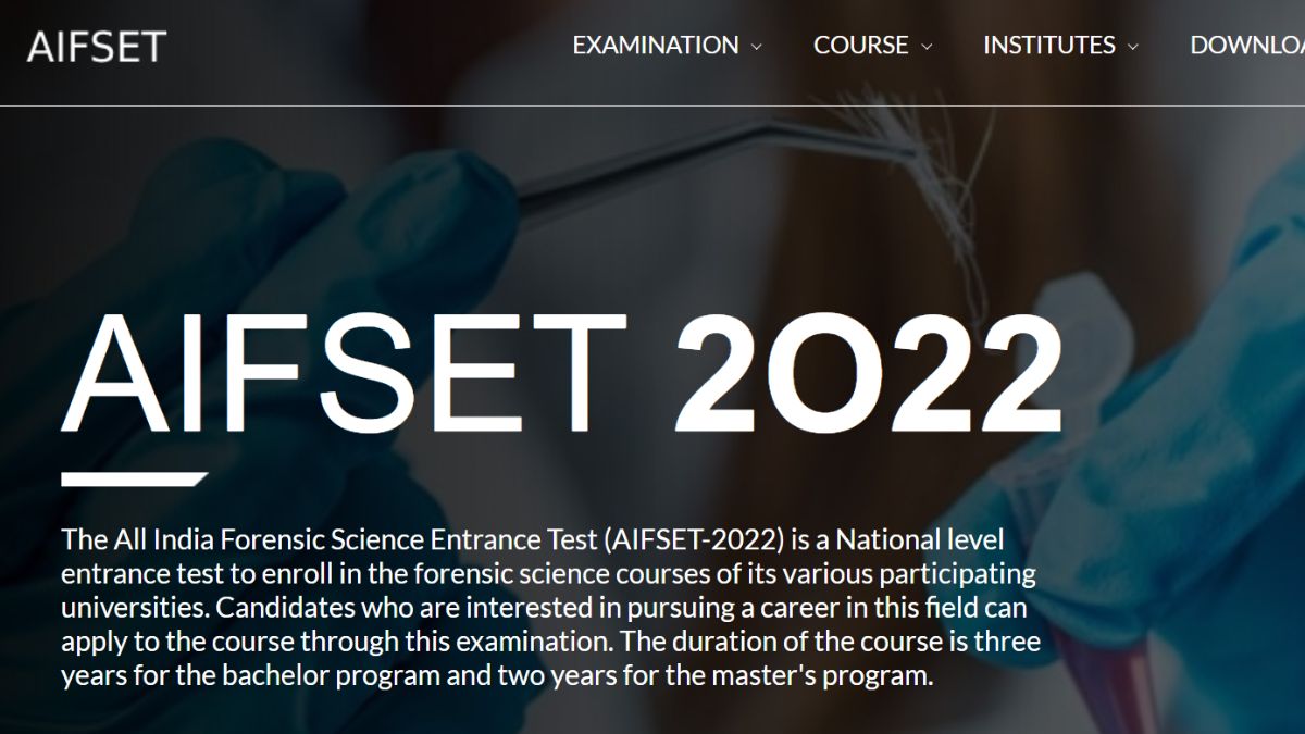 AIFSET 2022 All India Forensic Science Entrance Test to be held on