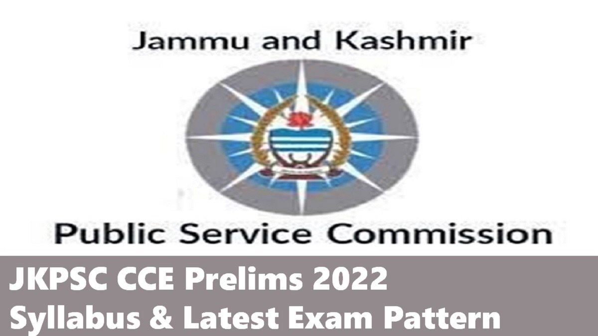 JKPSC CCE 2022 Prelims Exam on 31st July 2022: Check Syllabus & Latest Exam Pattern