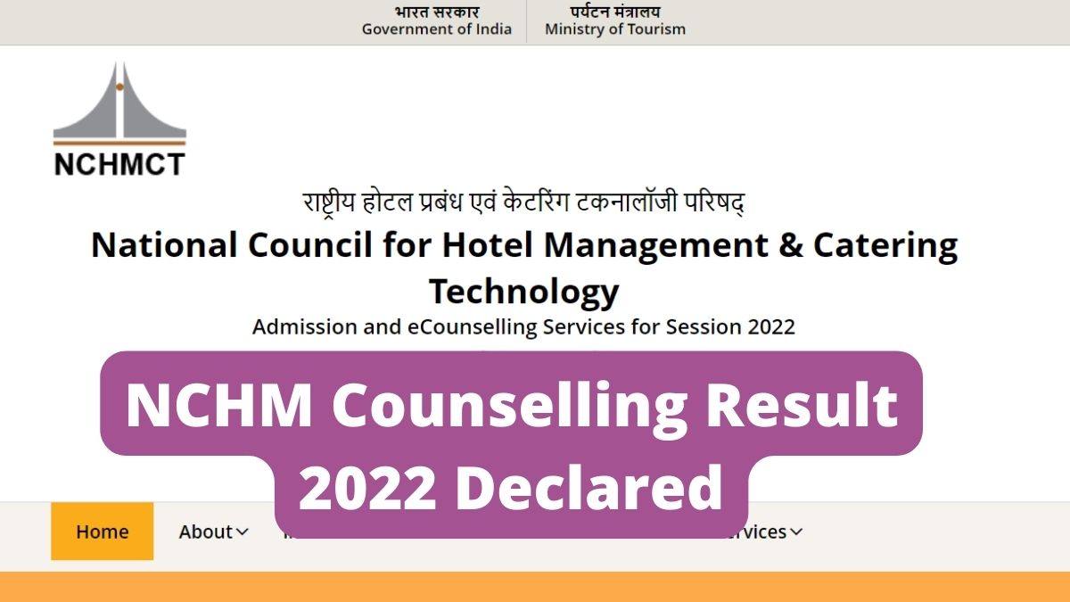 NCHM JEE Counselling Result 2022 (OUT)