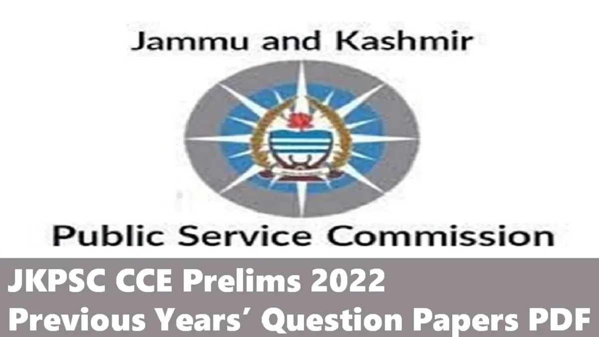 JKPSC CCE Prelims Previous Years Question Papers Download PDF