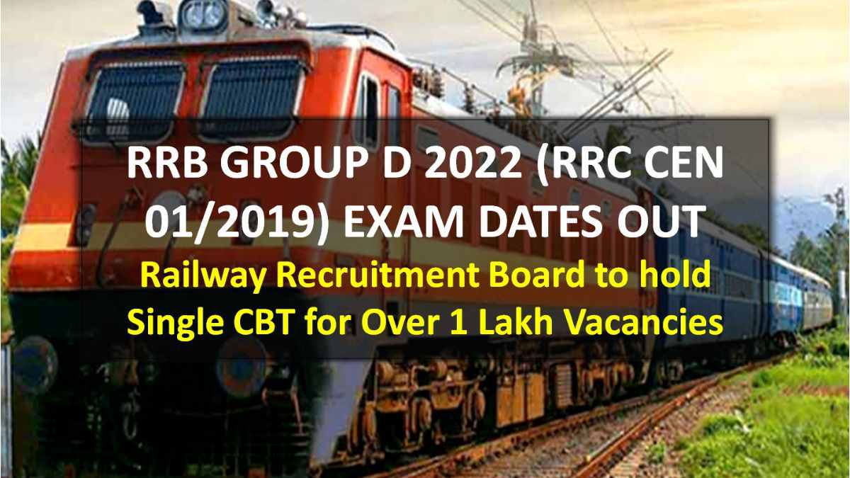 RRB Group D Exam Dates 2022 OUT (CEN RRC 01/2019): Railway Recruitment ...