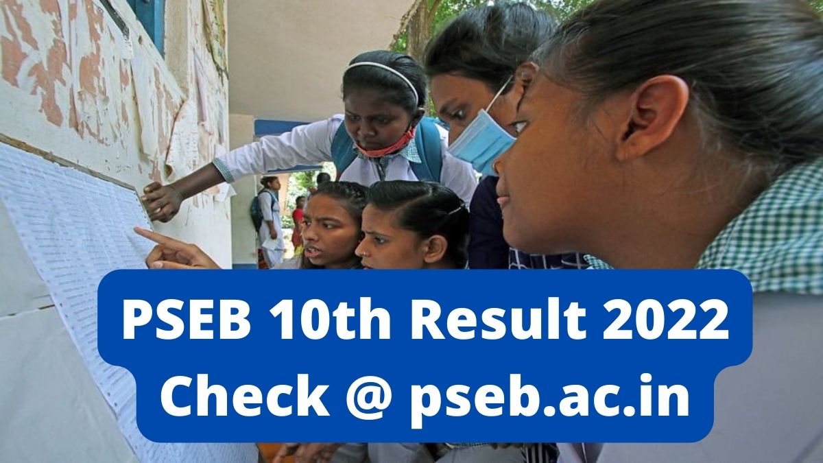 PSEB 10th Result 2022 declared LIVE Updates: Punjab Board Class