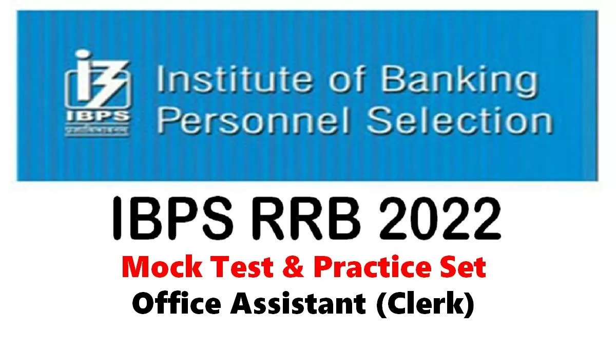 IBPS RRB Prelims 2022 Practice Questions and Mock Test 