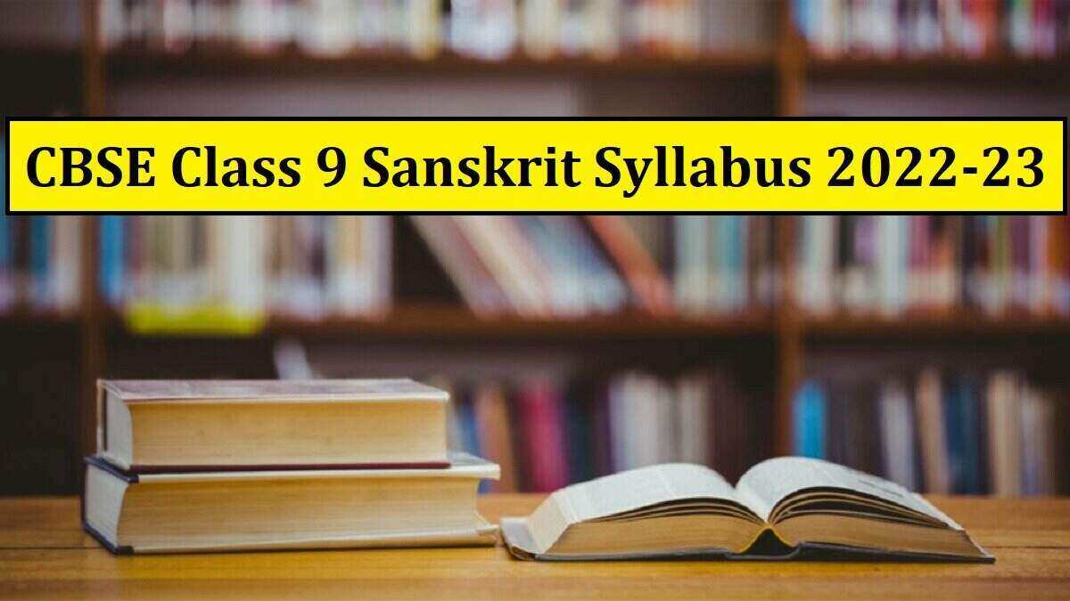 CBSE Class 9 Sanskrit Syllabus 2022-2023