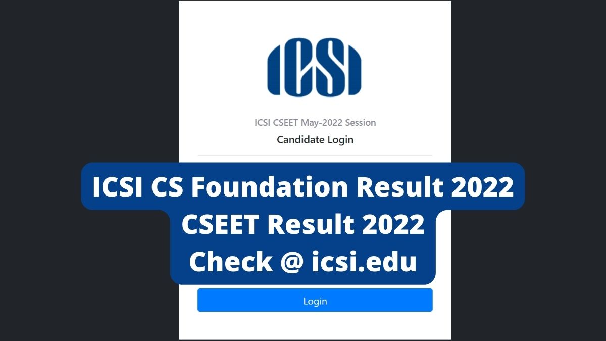ICSI CS Foundation Result 2022 (Today)