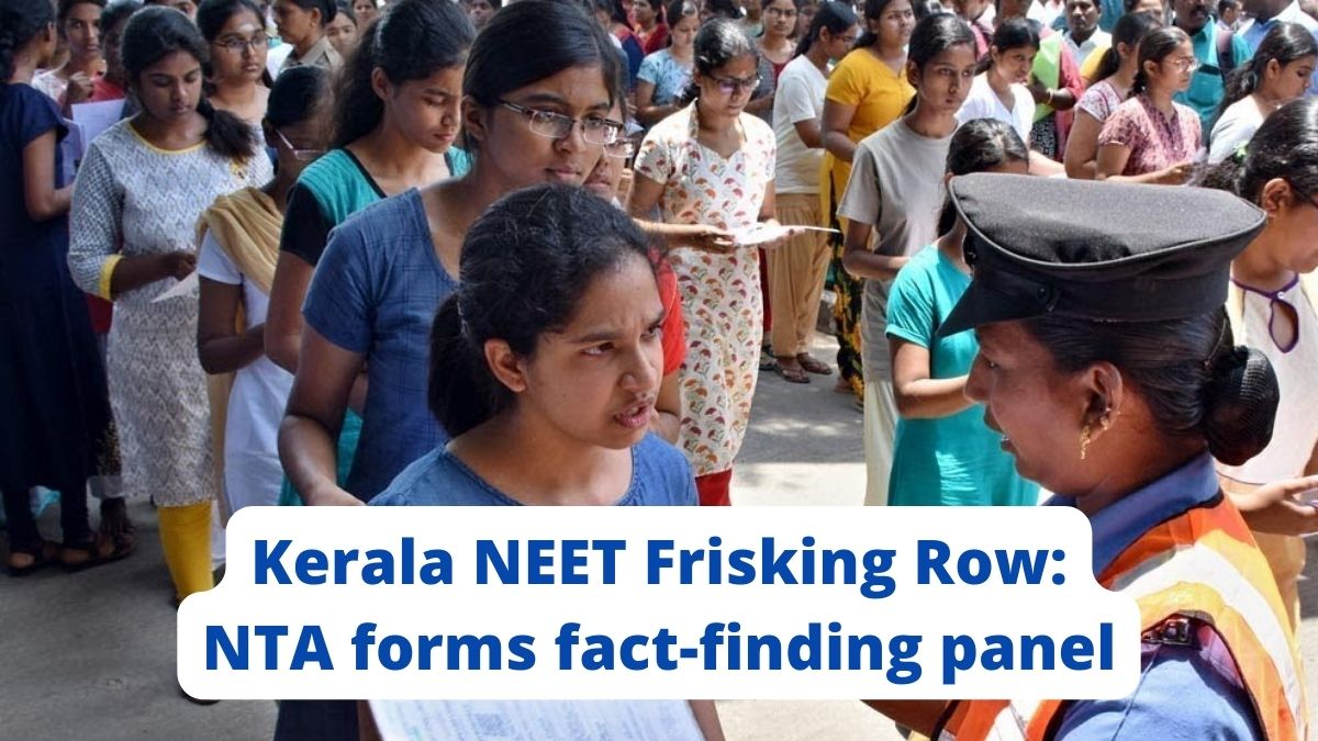 Kerala NEET Frisking Row: NTA forms fact-finding panel, 5 held for ...