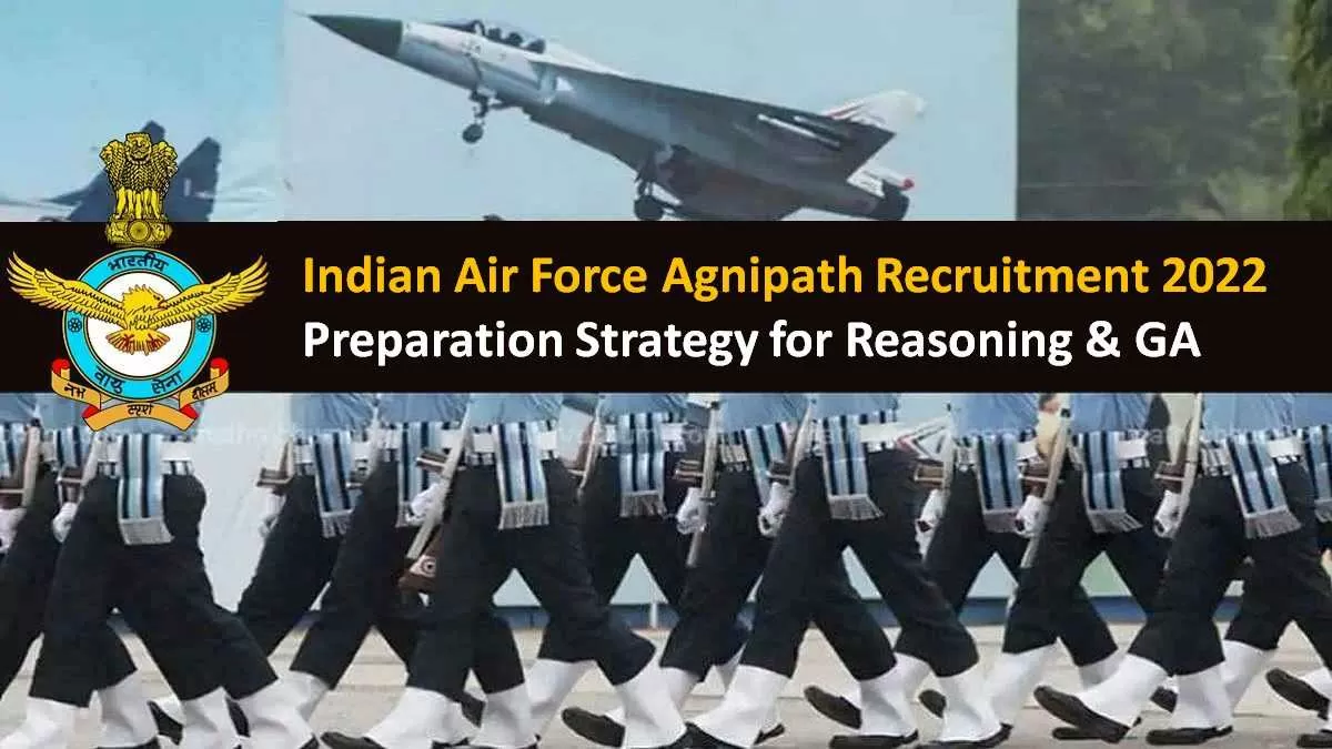 Indian Air Force Agnipath 2022 Preparation Strategy for Reasoning and General Awareness