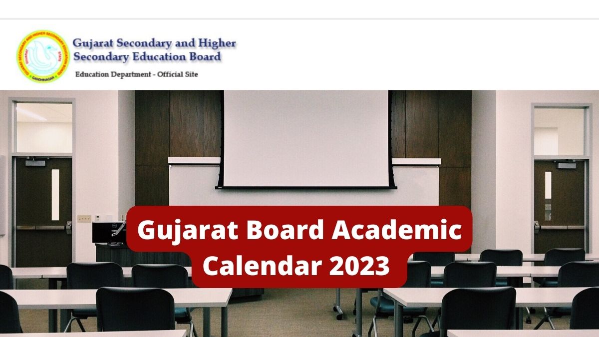 Gujarat Board Exams 2023 From 14 March, GSHSEB Releases Academic