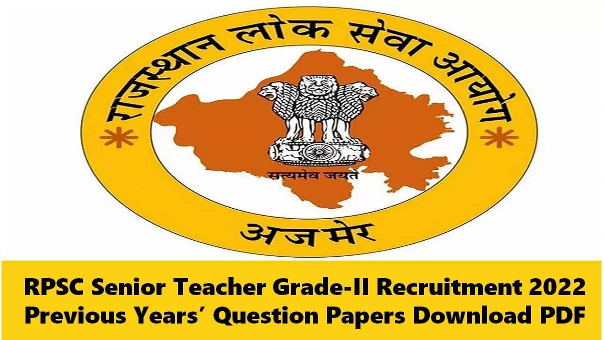 RPSC Senior Teacher Grade II Previous Years Question Papers Download PDF