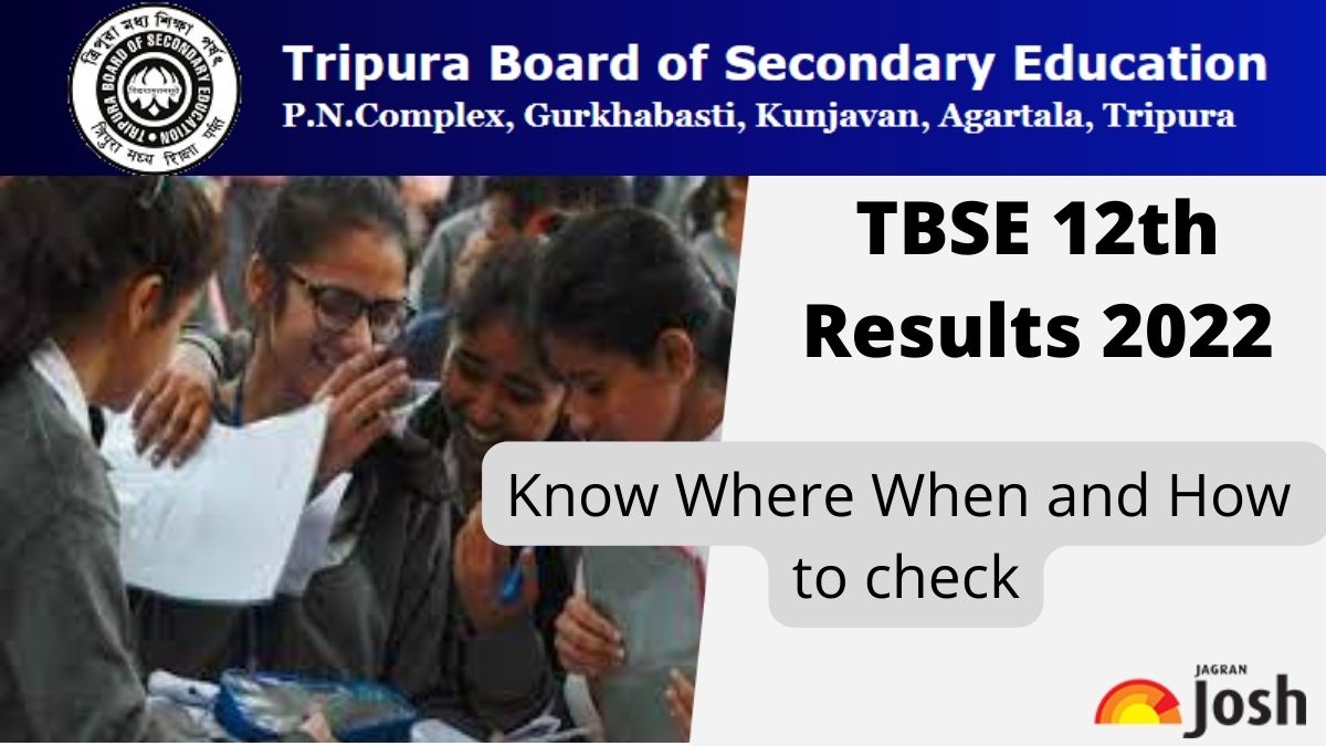 TBSE 12th Results 2022 (Declared): Know When Where And How To Check ...