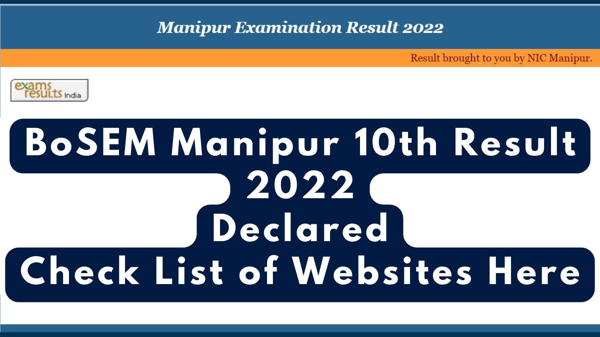 BoSEM Manipur 10th Result 2022 (OUT) Get List of Websites to check