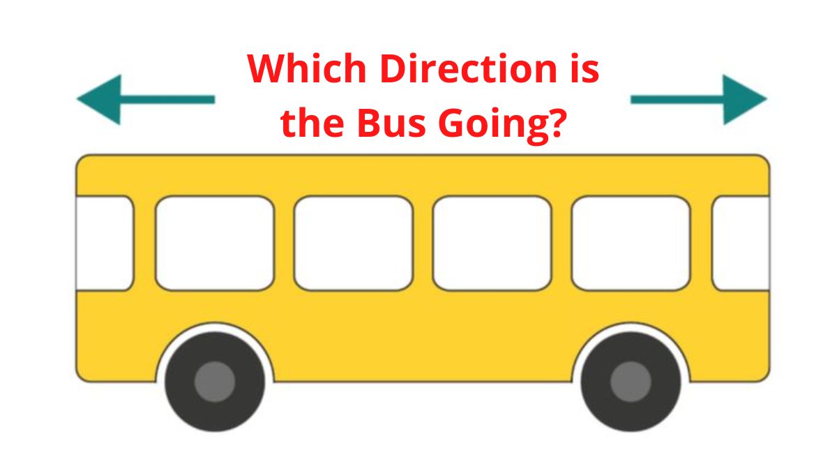Which Direction is the Bus going?