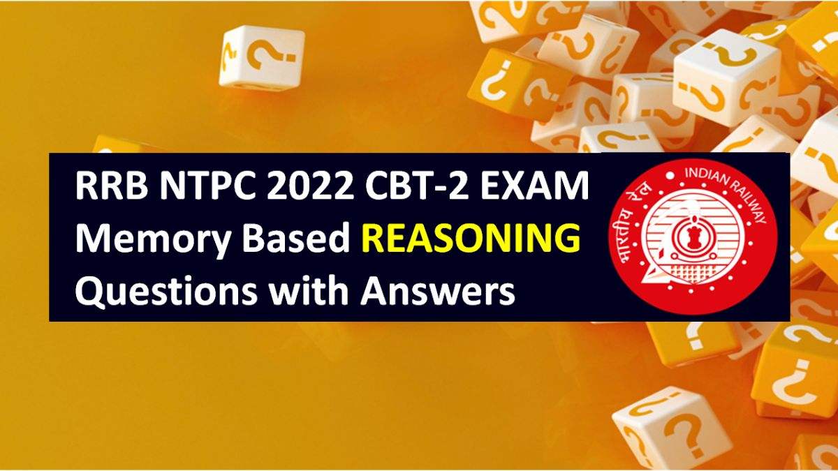 Rrb Ntpc 2022 Cbt 2 Memory Based Reasoning Questions Pdf Download Paper With Answers 9913