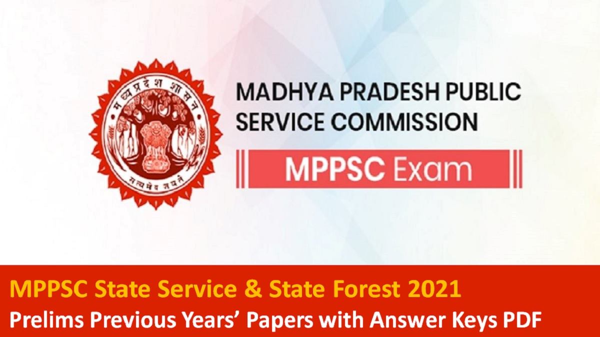 MPPSC PCS Admit Card 2021 Released: Check Previous Years’ Questions Papers with Answer Keys Official PDF