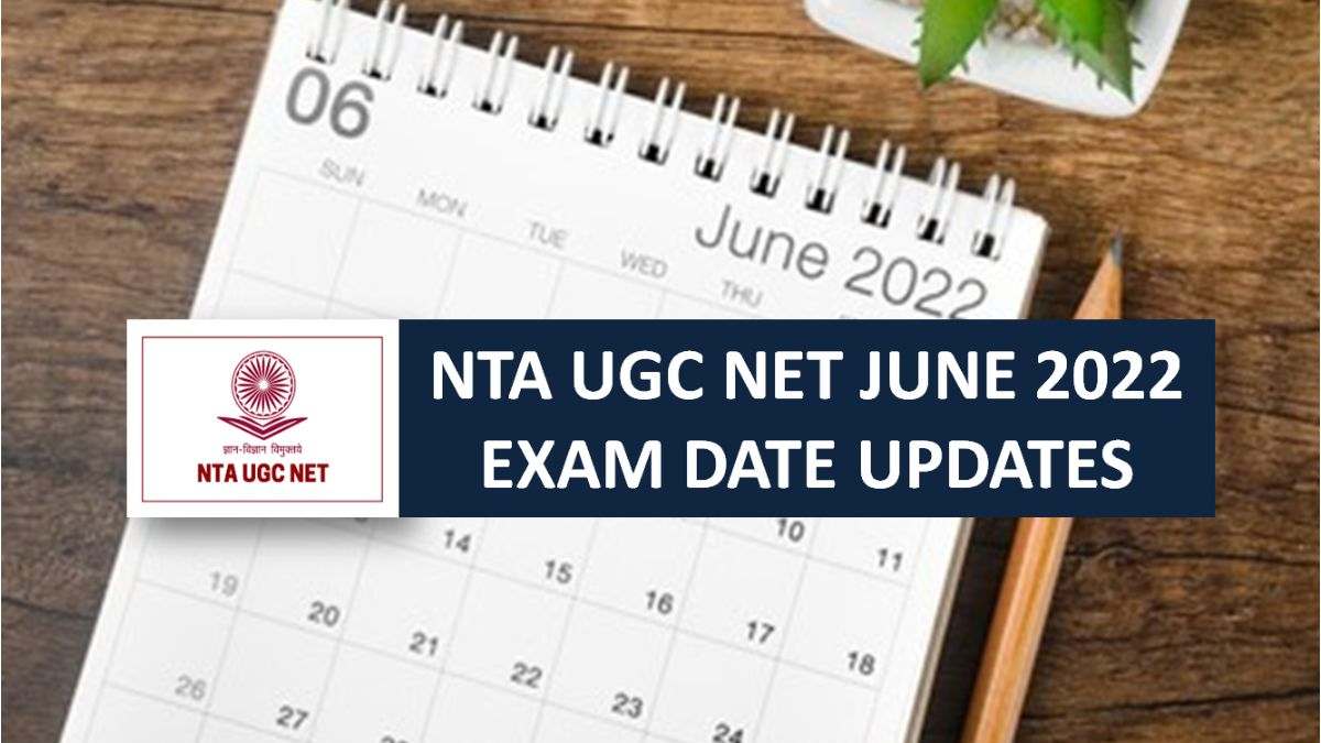 NTA UGC NET Exam Dates 2022 Released @ugcnet.nta.nic.in