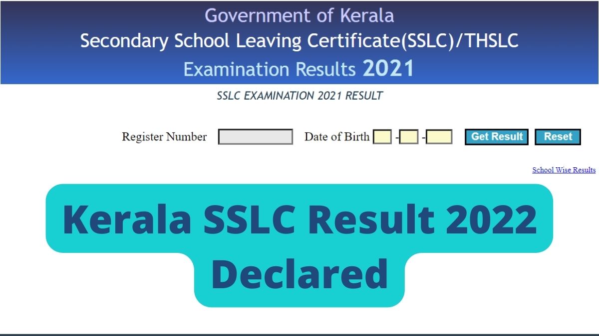 Kerala SSLC Result 2022 (Declared): Pareeksha Bhavan Announces Class 10 ...