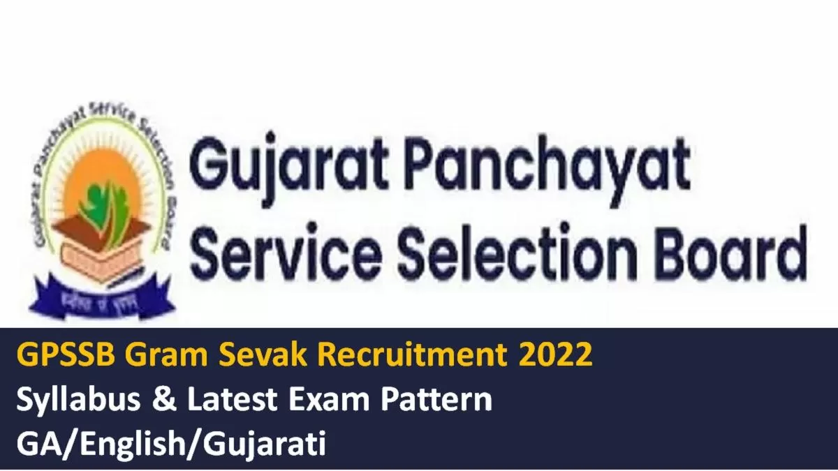 GPSSB Gram Sevak Syllabus and Latest Exam Pattern