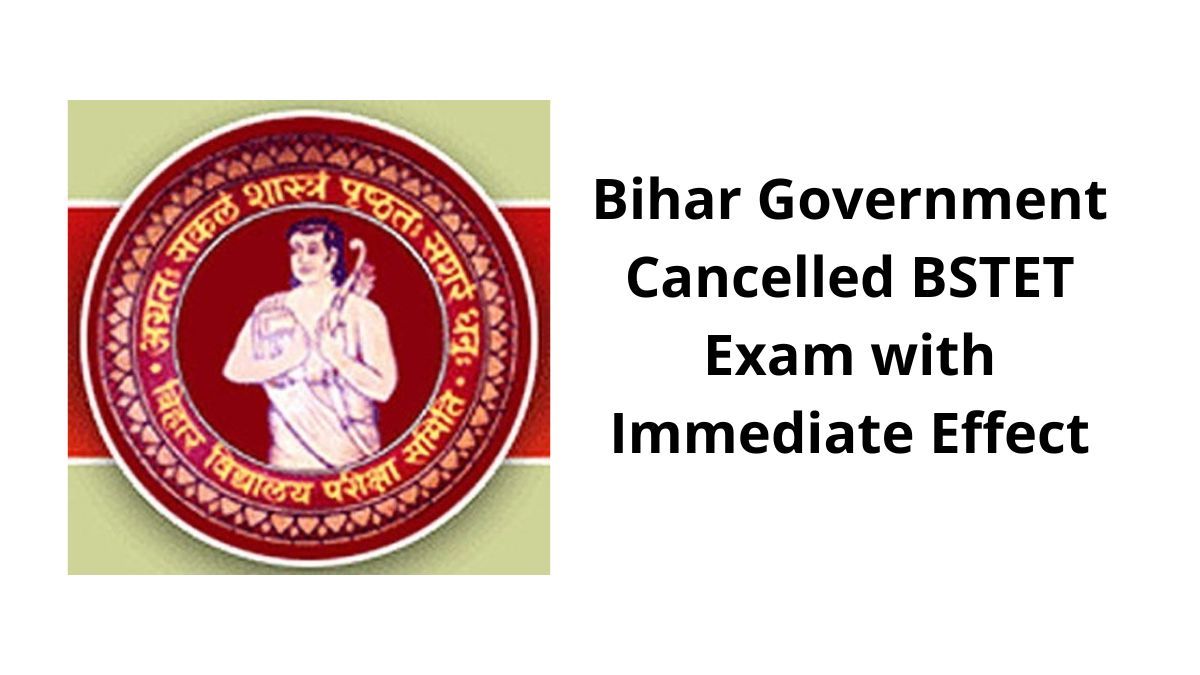 Bihar STET Exam 2022 Cancelled with Immediate Effect