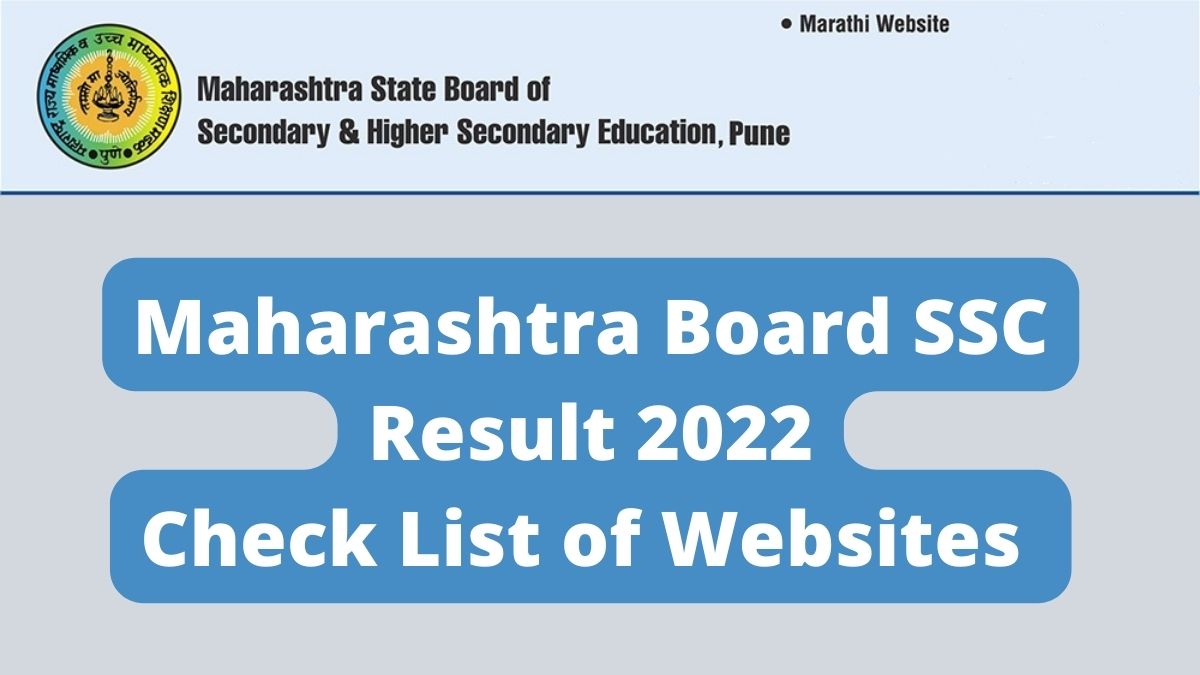 Maharashtra Board Ssc 10th Result 2022 Declared Get List Of Websites To Check Msbshse Class 10 3552