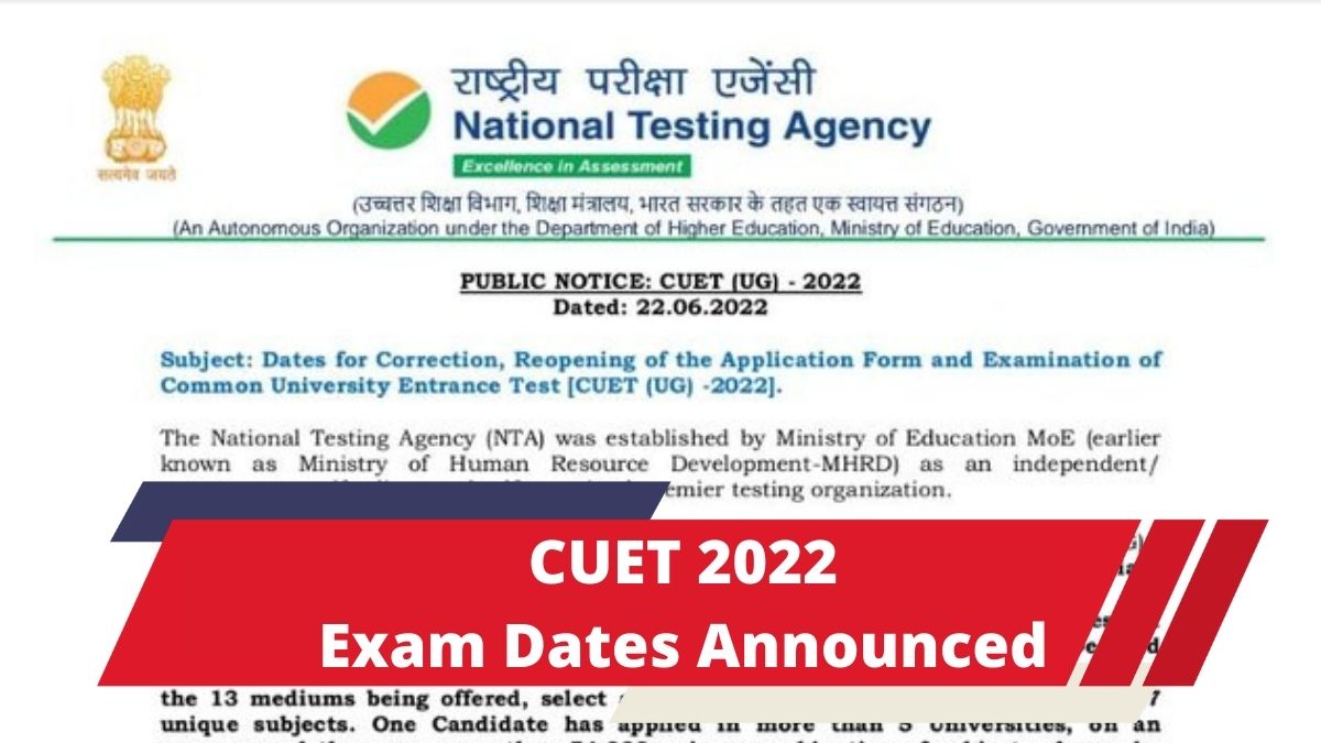 CUET 2022 Exam Dates Announced, CUET UG Exam on 15th July, NTA Reopens