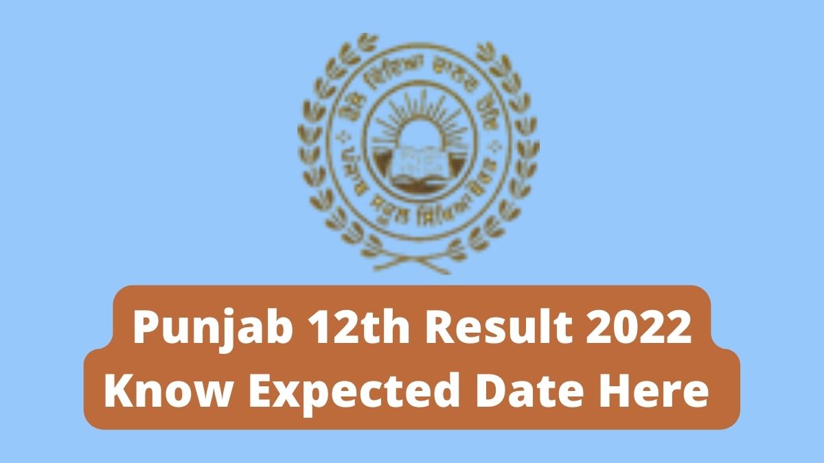 PSEB 12th Result 2022 : Full Details on Punjab 2022 Result