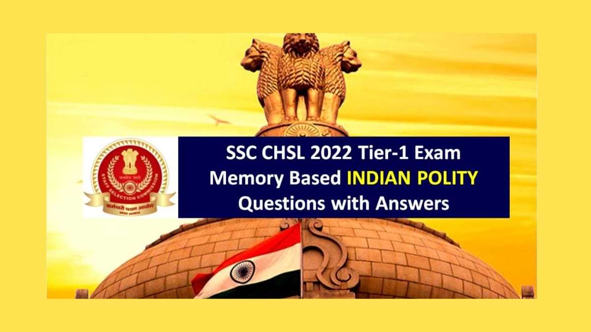 SSC CHSL 2022 Exam Memory Based Indian Polity Questions