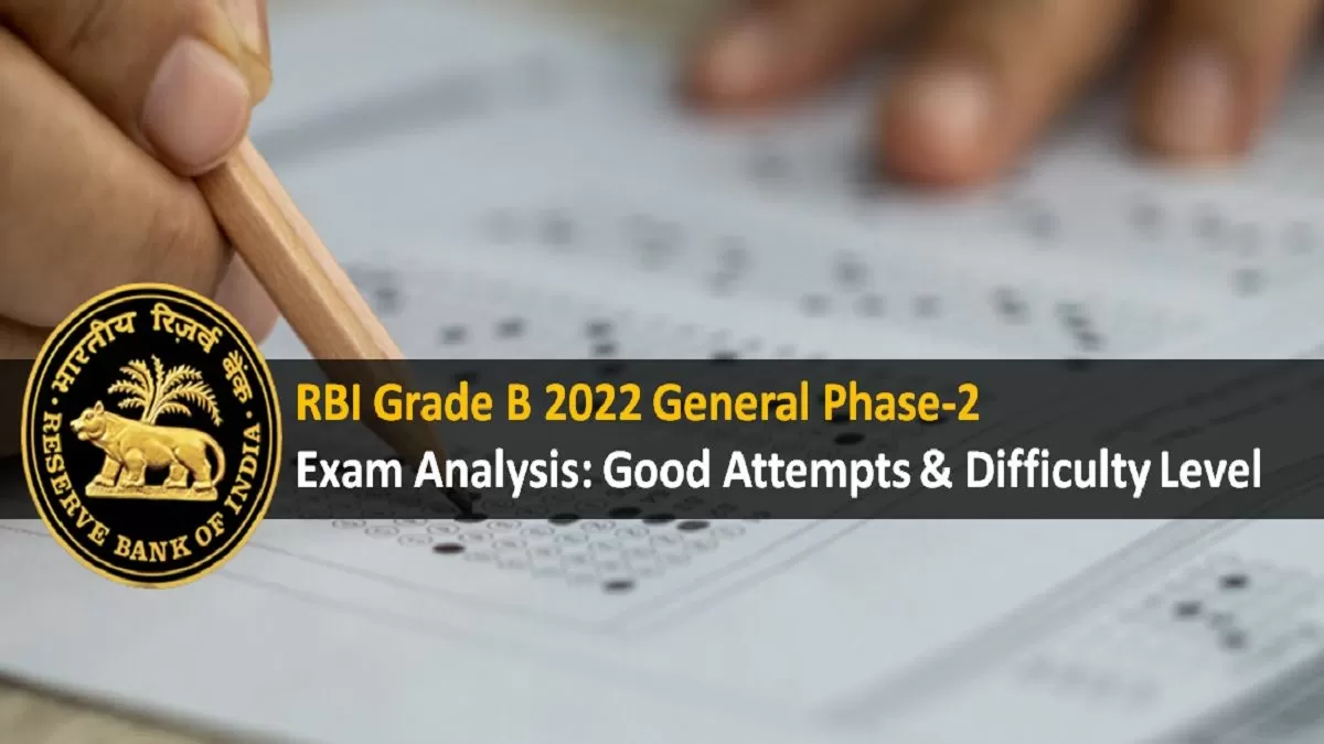 RBI Grade B 2022 Gen Phase 2 Exam Analysis