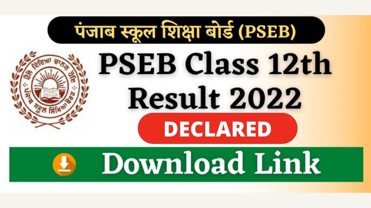 PSEB 12th Result 2022 (Out) Live: Punjab Class 12 Result Link