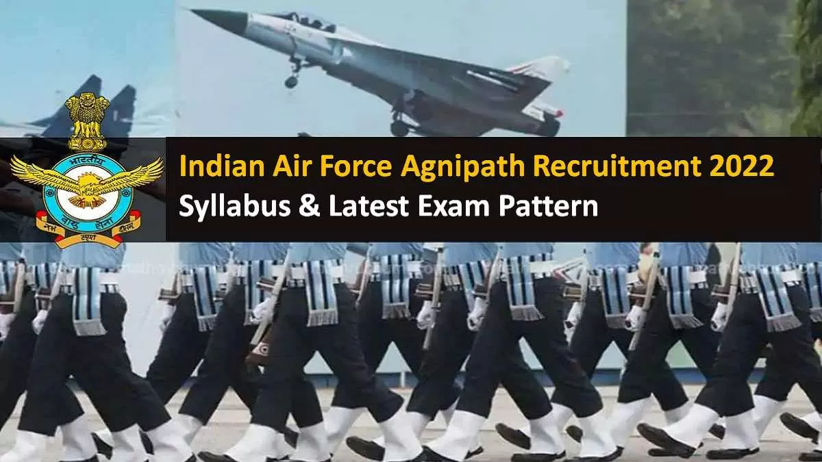 Indian Air Force Agnipath Recruitment Syllabus and Latest Exam Pattern