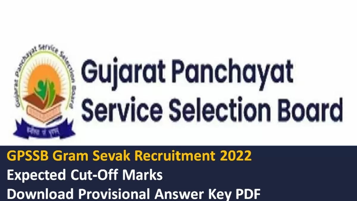 GPSSB Gram Sevak 2022 Expected Cut Off Marks Download Provisional Answer Key PDF