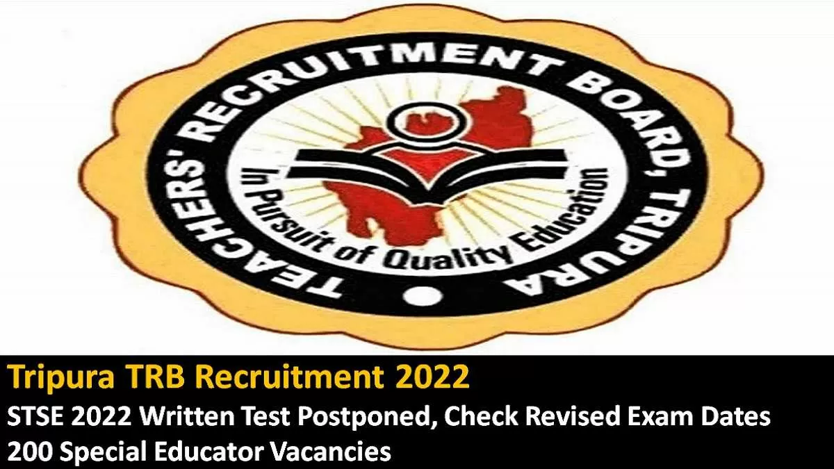 Tripura TRB 2022 Written Exam Postponed Revised Exam Dates for 200 Special Educator