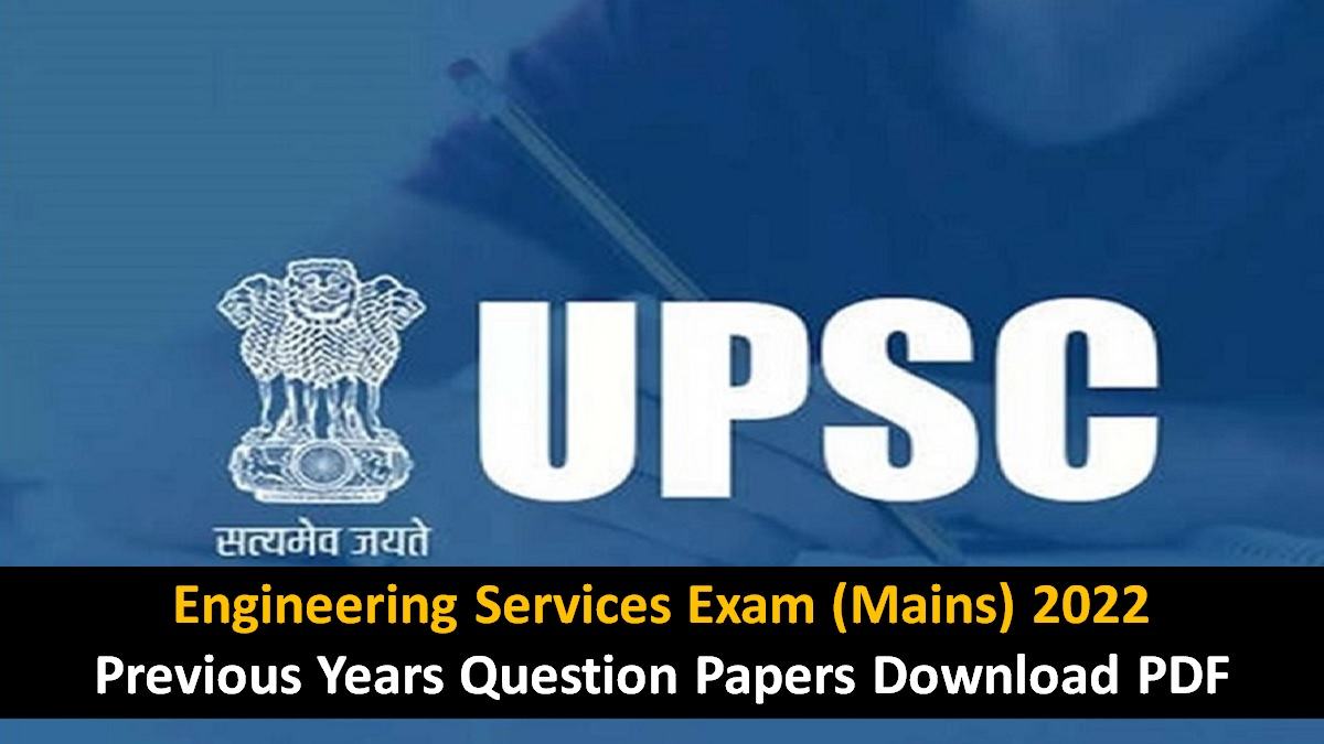 UPSC ESE Mains Previous Years Question Papers Download PDF