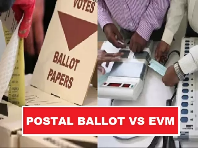 Postal Ballot Vs EVM