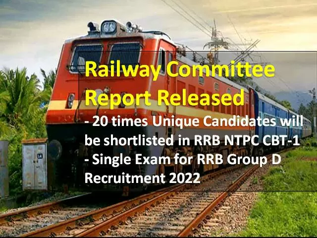 RRB NTPC/RRB Group D Recruitment 2022 Railway Committee Report