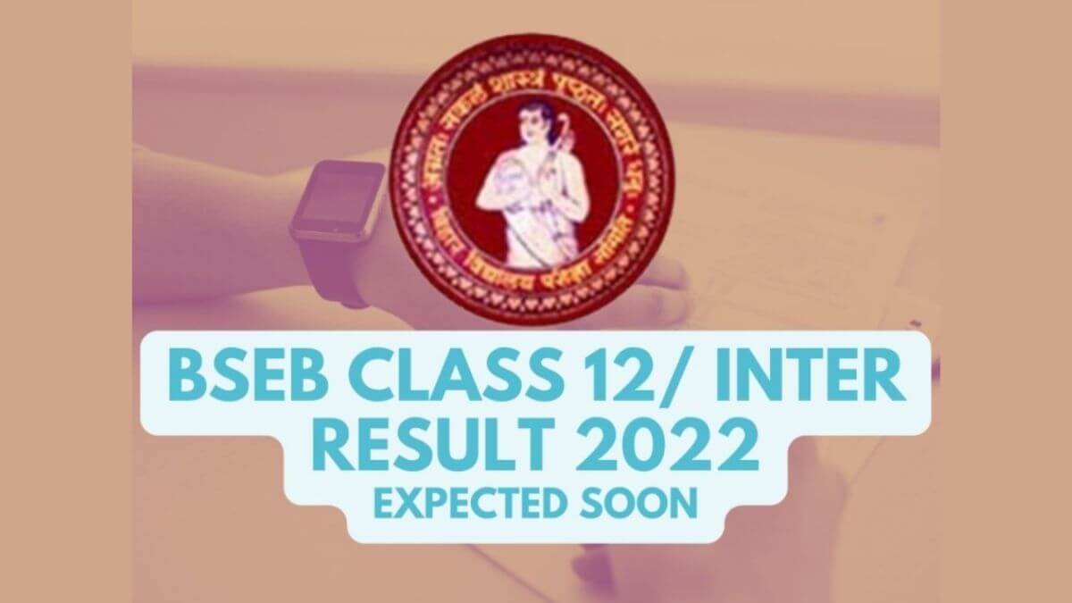 BSEB 12th Inter Result 2022 - Expected Soon