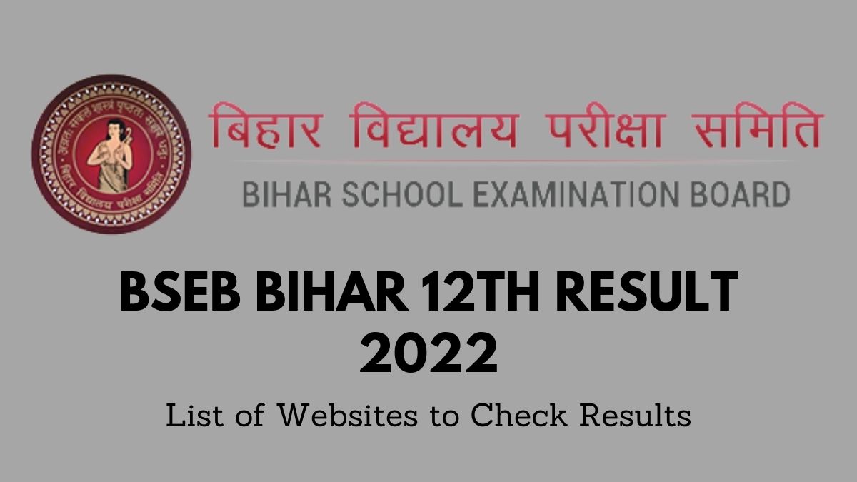 Bihar Board 12th Result 2022: Know List of Websites, How to Check BSEB 12th Results