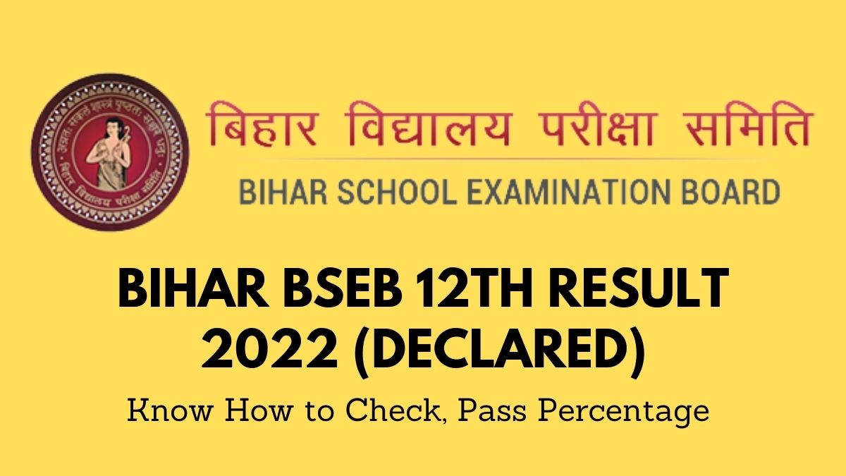 Bihar BSEB 12th Result 2022 (Declared): Click On Direct Link Given Here ...