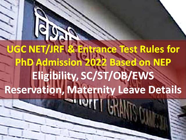 UGC NET/JRF & Entrance Test New Rules for PhD Admission 2022 Based on NEP
