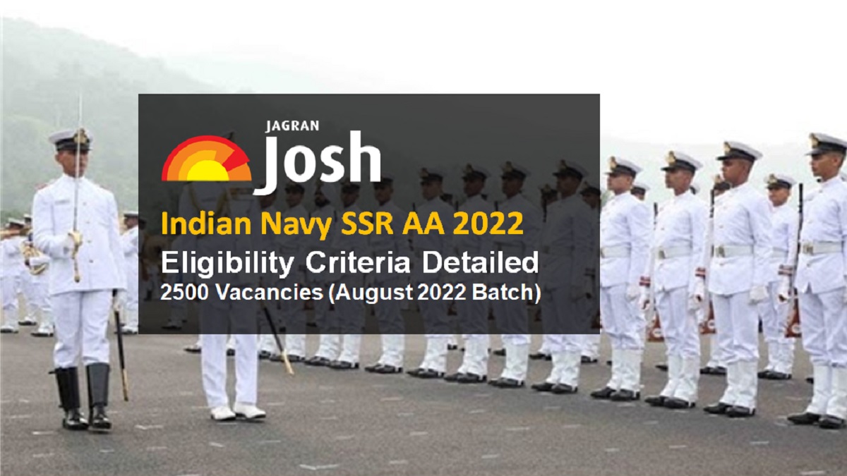 Indian Navy SSR AA 2022 Eligibility Criteria Age Limit How to Apply for