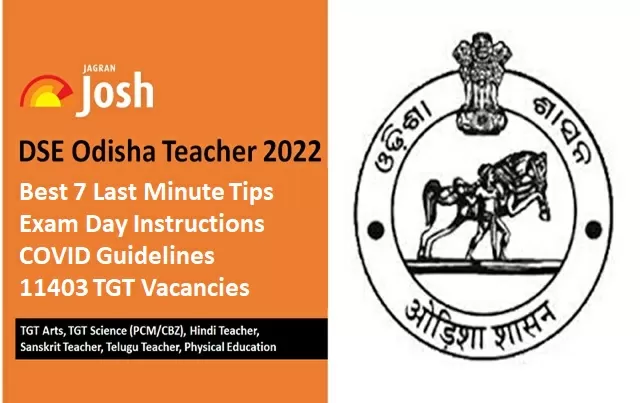 DSE Odisha Teacher 2022 Best 7 Last Minute Tips Exam Day Instructions COVID Guidelines