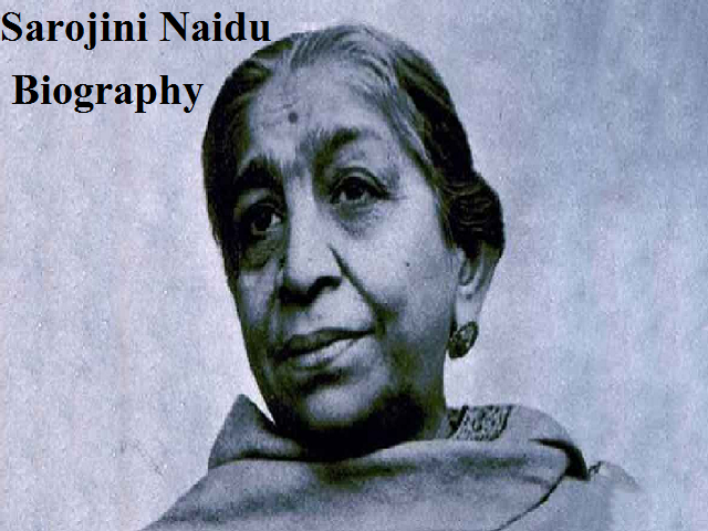Sarojini Naidu Biography