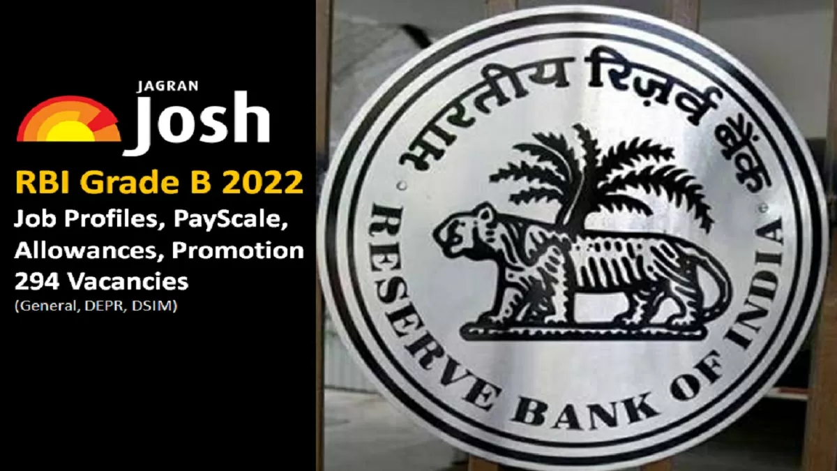 RBI Grade B 2022 Job Profile PayScale Promotion 294 Vacancies General ...