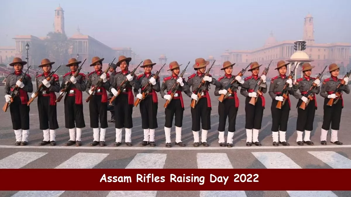 Assam Rifles Raising Day 2022