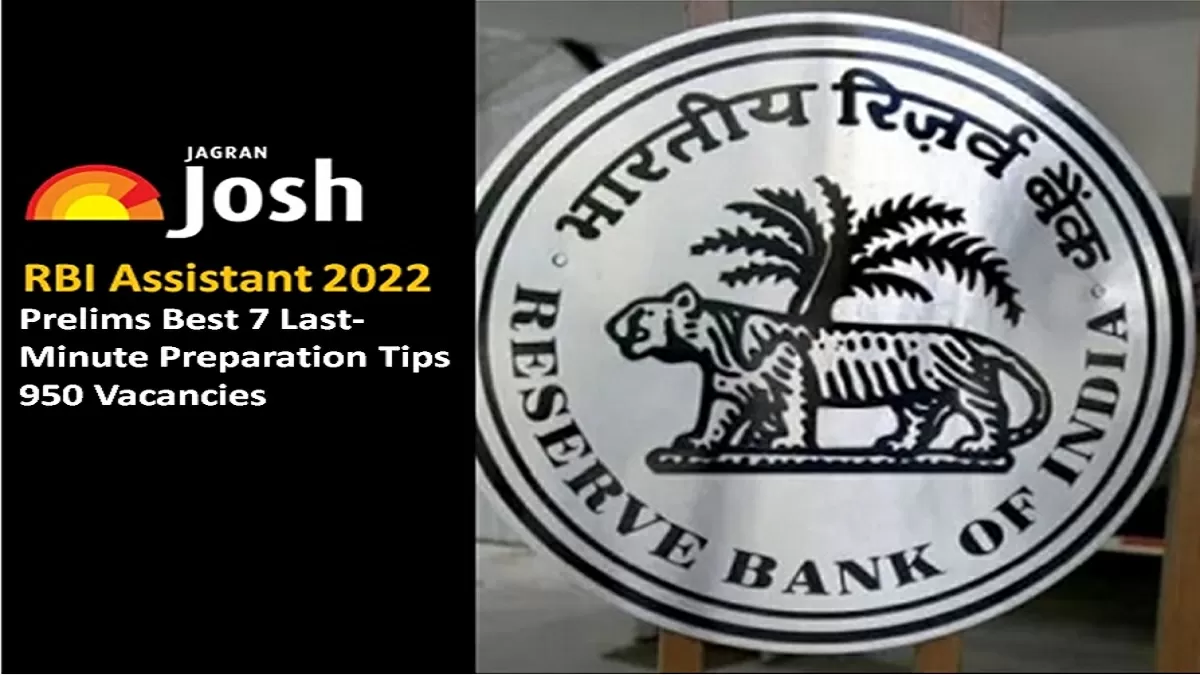 RBI Assistant Prelims 2022 Best 7 Last Minute Preparation Tips