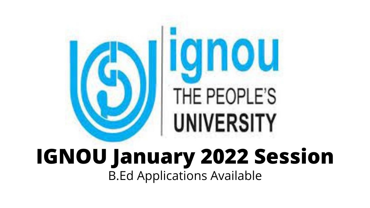 IGNOU B.Ed January 2022 applications