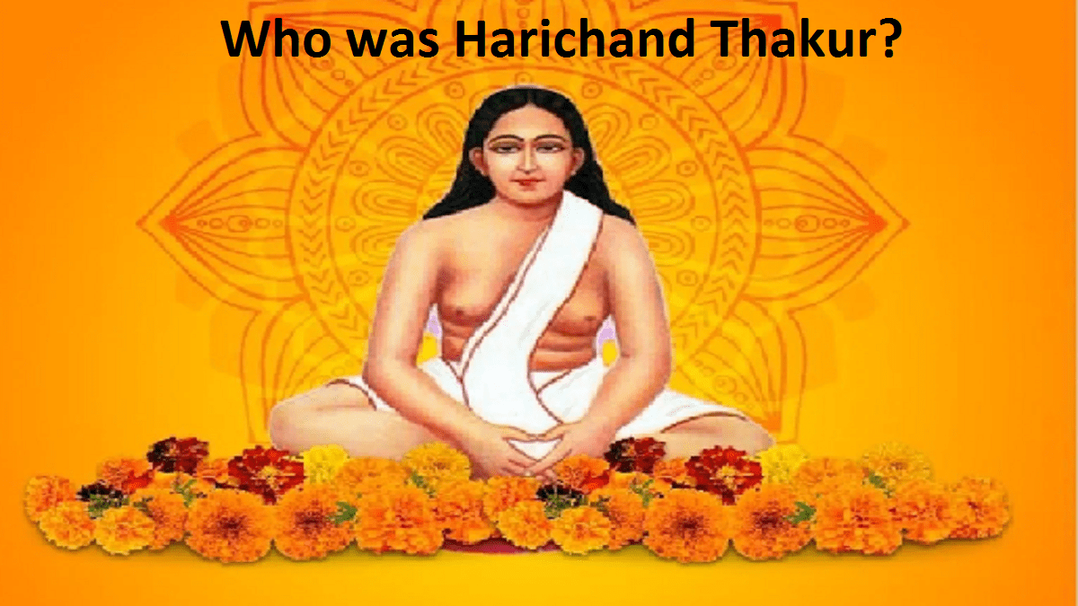Who was Harichand Thakur and why is he important to Matua community?