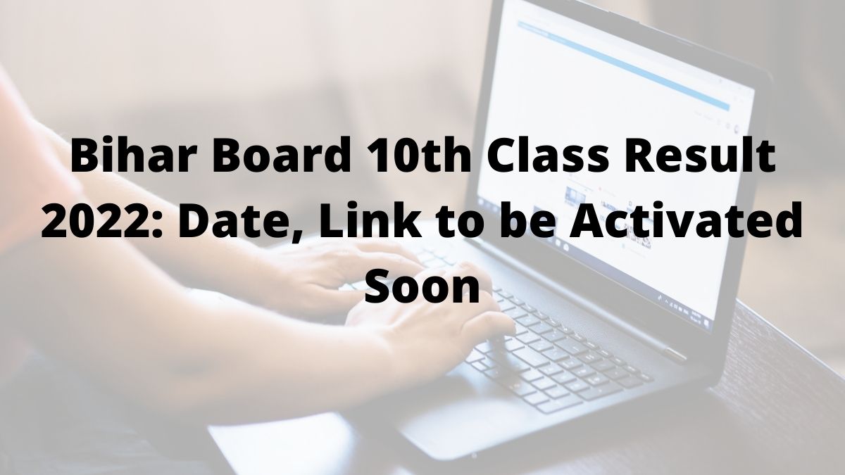 Bihar Board 10th Result 2022